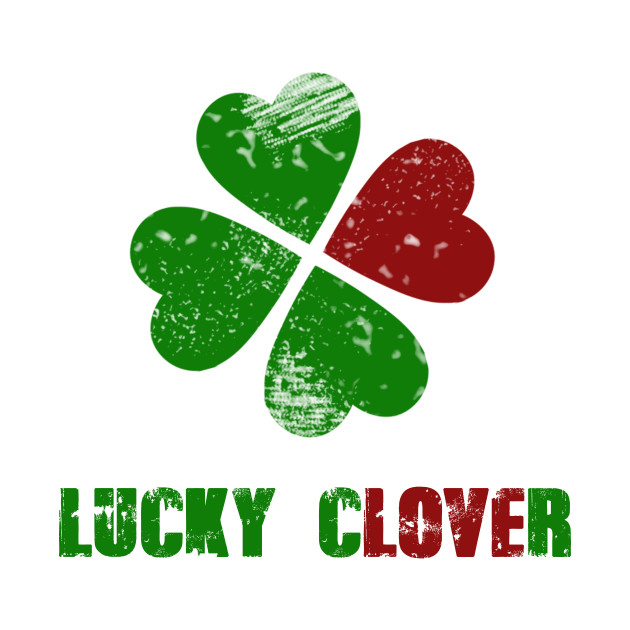 Lucky перевод. Lucky Clover. Лак Клевер. Клевер везунчика. Клевер t Shirt.